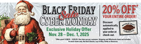 Black Friday Sale - Whole Leaf Tobacco