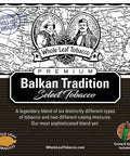 Balkan Tradition Blend, 1 lb, Whole Leaf Blend Kit - Whole Leaf Tobacco